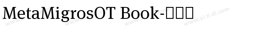 MetaMigrosOT Book字体转换 MetaMigrosOT Book字体转换